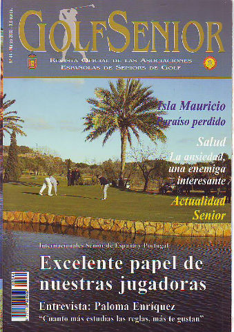 GOLF SENIOR. REVISTA OFICIAL DE LAS ASOCIACIONES ESPAÑOLAS DE SENIORS DE GOLF. Nº 44. MARZO 2003.