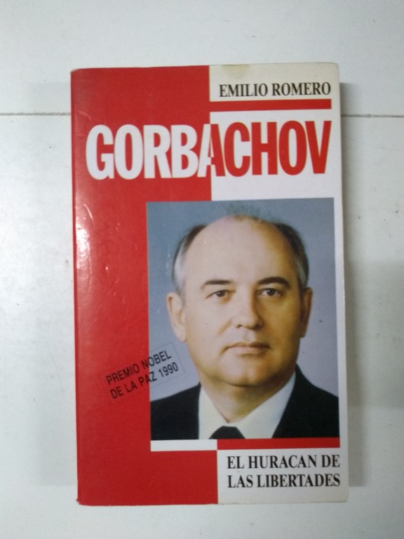 Gorbachov y huracán de las libertades