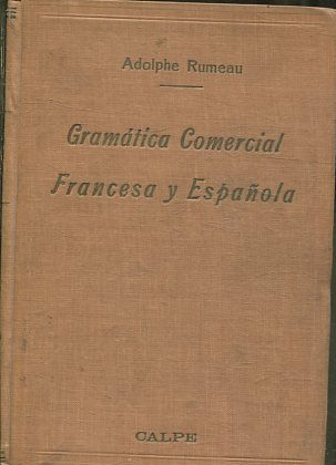 GRAMATICA COMERCIAL FRANCESA Y ESPAÑOLA.