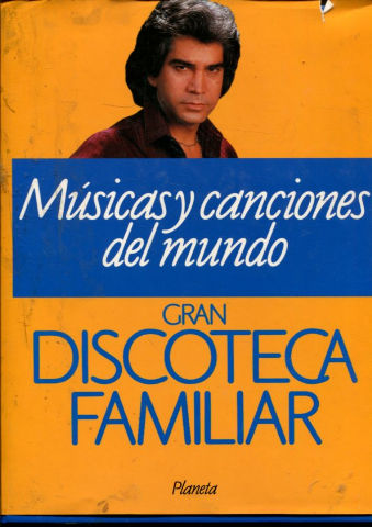 GRAN DISCOTECA FAMILIAR. TOMO V: MUSICAS Y CANCIONES DEL MUNDO.