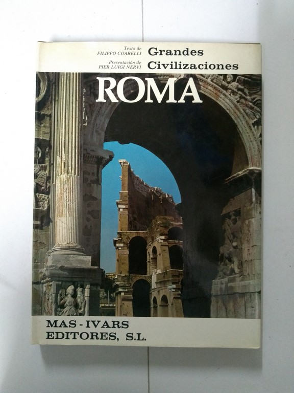 Grandes Civilizaciones. Roma
