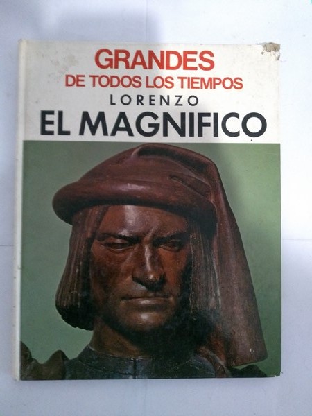 Grandes de todos los tiempos. Lorenzo El Magnifico