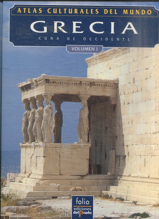 GRECIA. CUNA DE OCCIDENTE.  I.
