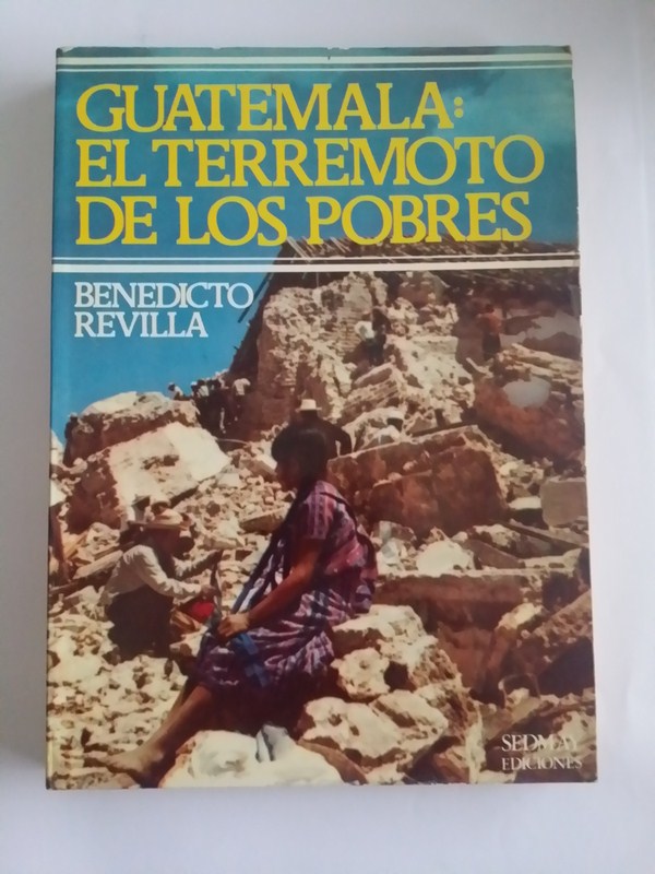 Guatemala. El terremoto de los pobres