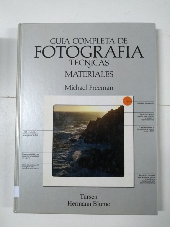 Guía completa de fotografías. Tecnicas y materiales