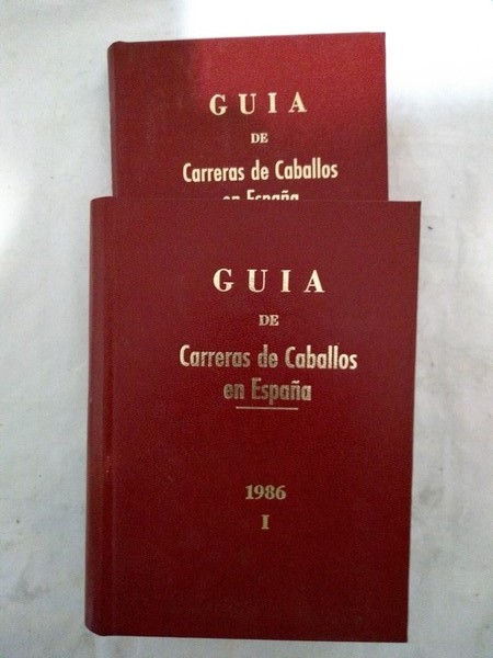 Guia de Carreras de Caballos en España 1986. 2 tomos