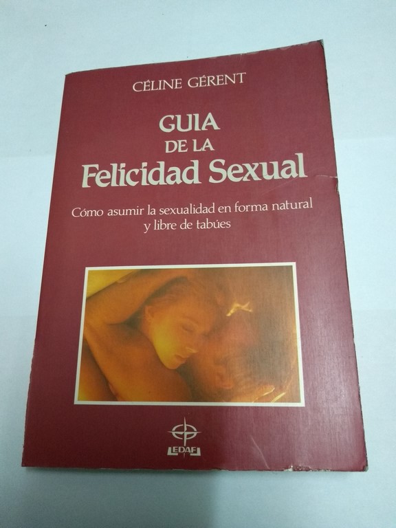 Guía de la felicidad sexual