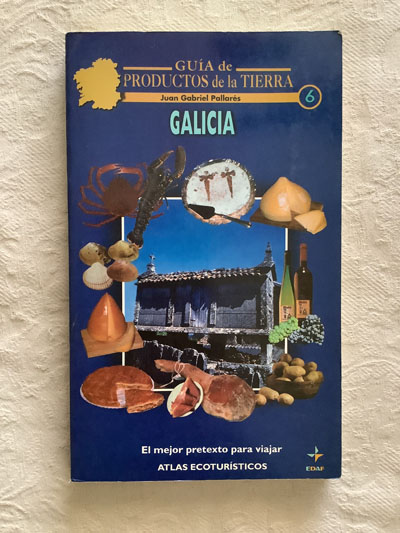 Guía de los productos de la tierra. Galicia