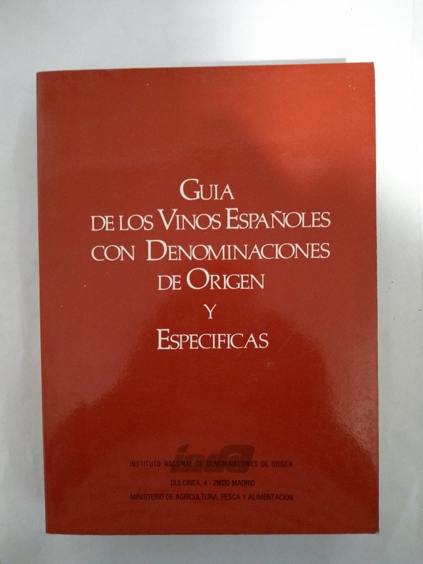 Guia de los Vinos Españoles con Denominaciones de Origen y Especificas