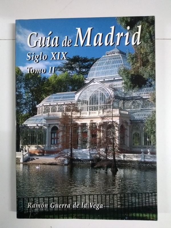 Guía de Madrid. Siglo XIX, II