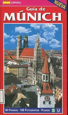 GUIA DE MUNICH. 80 PAGINAS. 106 FOTOGRAFIAS. PLANOS.