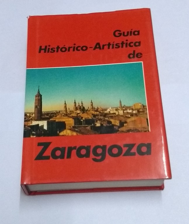 Guía Histórico-Artística de Zaragoza