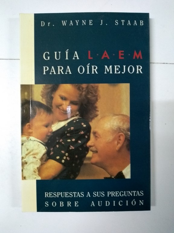 Guía L. A. E. M. para oír mejor