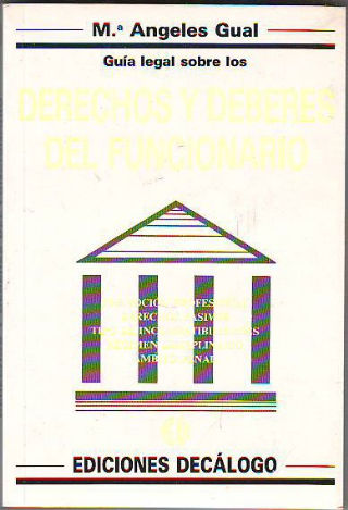 GUÍA LEGAL SOBRE LOS DERECHOS Y DEBERES DEL FUNCIONARIO.