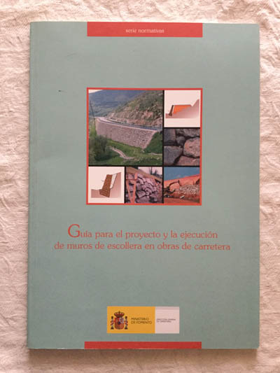 Guía para el proyecto y la ejecución de muros de escollera en obras de carretera
