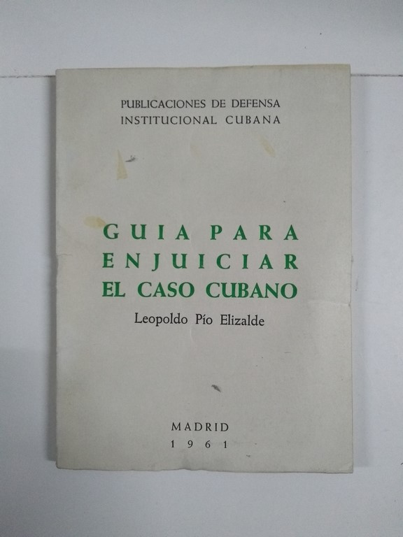 Guía para enjuiciar el caso cubano