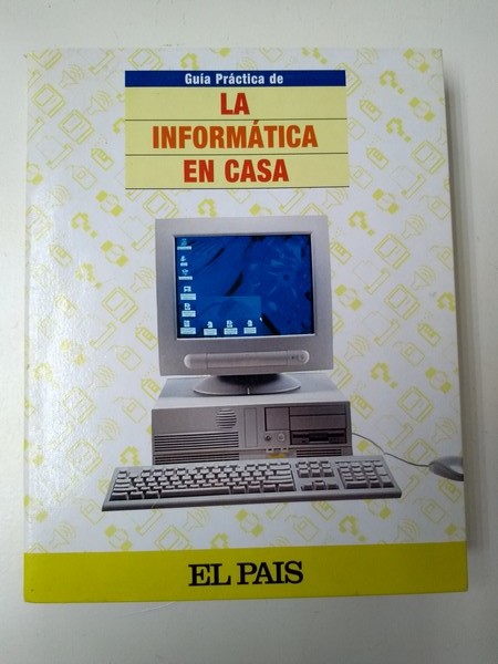 Guia practica de la informatica en casa