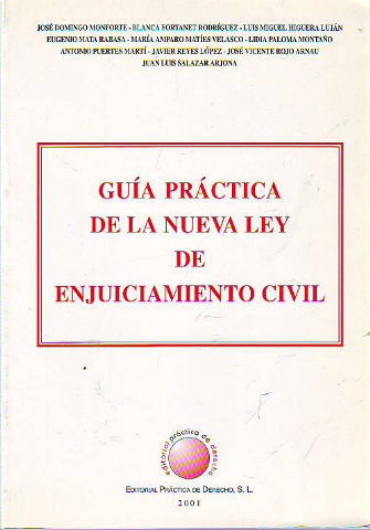 GUIA PRACTICA DE LA NUEVA LEY DE ENJUICIMIENTO CIVIL.
