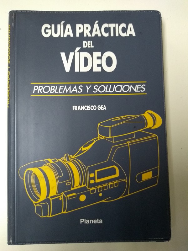 Guia practica del video. Problemas y soluciones