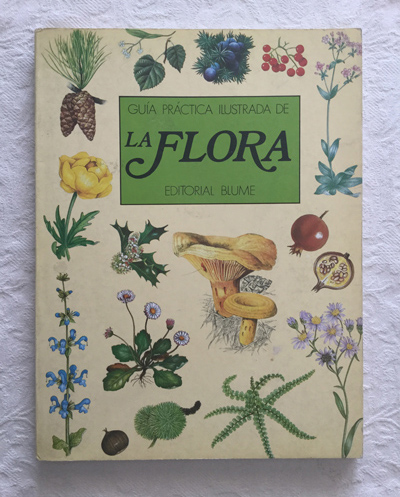 Guía práctica ilustrada de La Flora