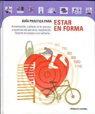 GUIA PRACTICA PARA ESTAR EN FORMA.