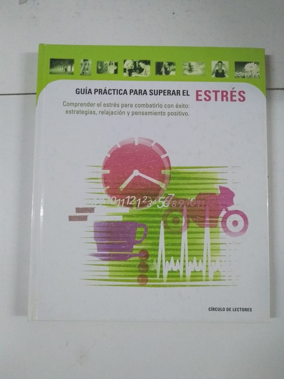Guía práctica para superar el estrés