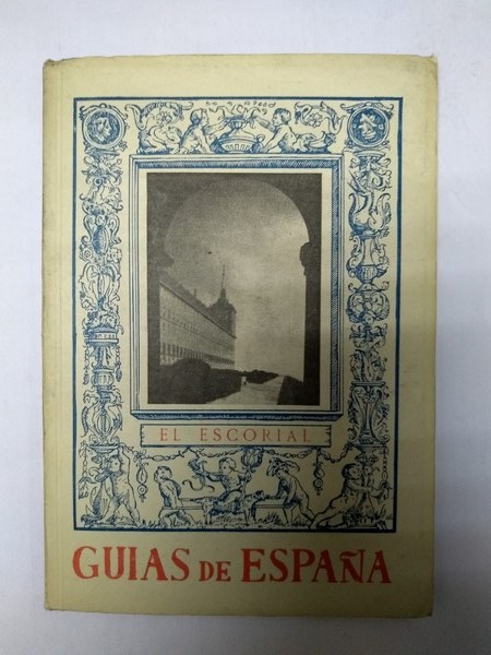 Guias de España. El Escorial.