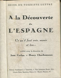 GUIDE DU TOURISTE LETTRE. A LA DECOUVERTE DE L'ESPAGNE.