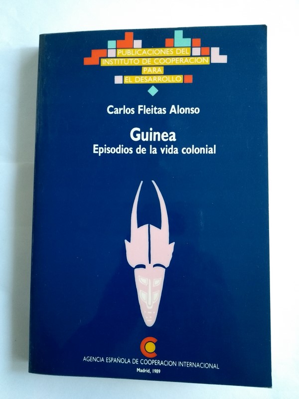 Guinea. Episodios de la vida colonial