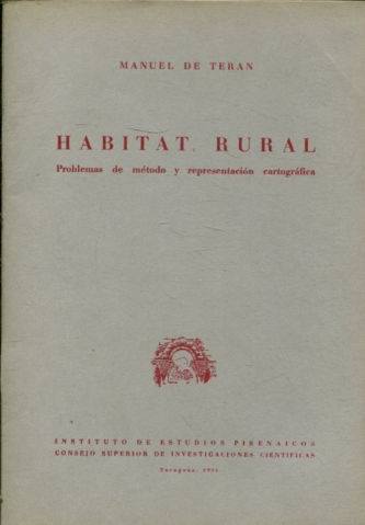 HABITAT RURAL. PROBLEMAS DE MÉTODO Y REPRESENTACION CARTOGRÁFICA.