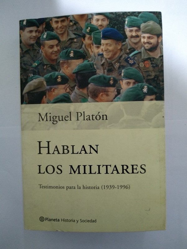 Hablan los militares