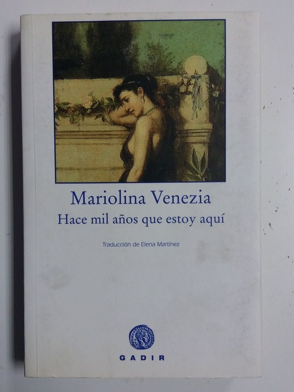 Hace mil años que estoy aquí