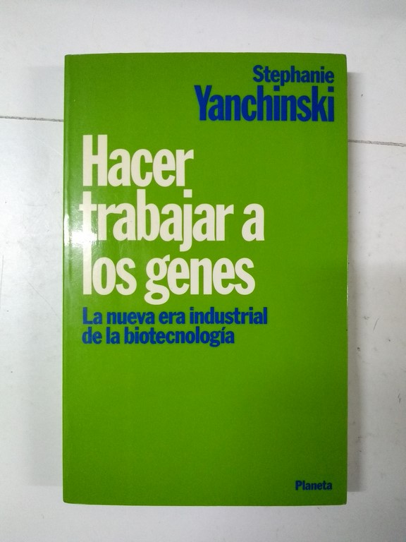 Hacer trabajar a los genes