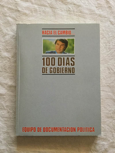 Hacia el cambio… 100 días de gobierno