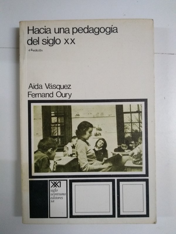 Hacia una pedagogía del siglo XX