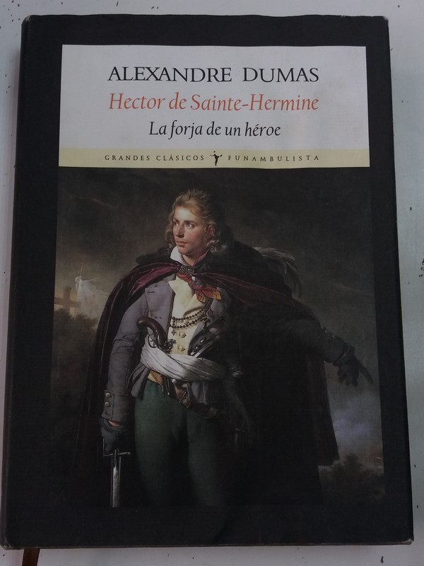 Hector de Sainte Hermine, la forja de un Héroe