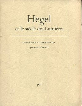 HEGEL ET LE SIECLE DES LUMIERES.