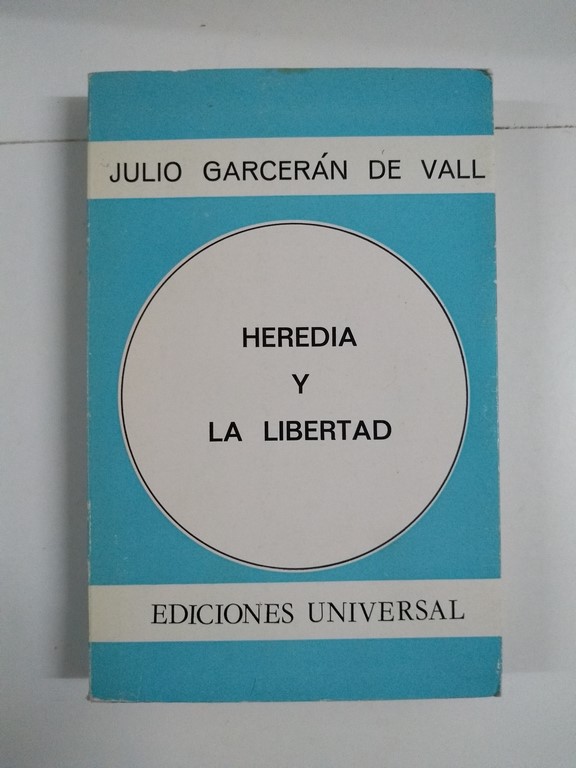 Heredia y la libertad