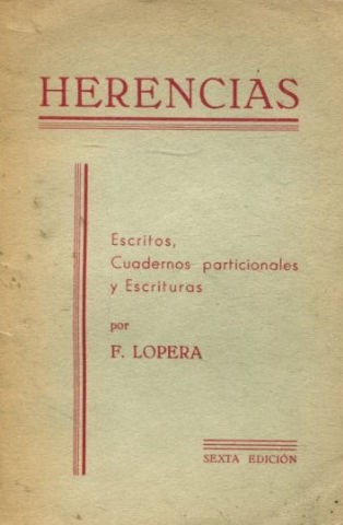 HERENCIAS. ESCRITOS, CUADERNOS PARTICIONALES Y ESCRITURAS.