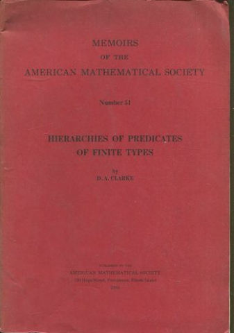 Hierarchies of Predicates of Finite Types; Memoirs of the American Mathematical Society, Number 51.