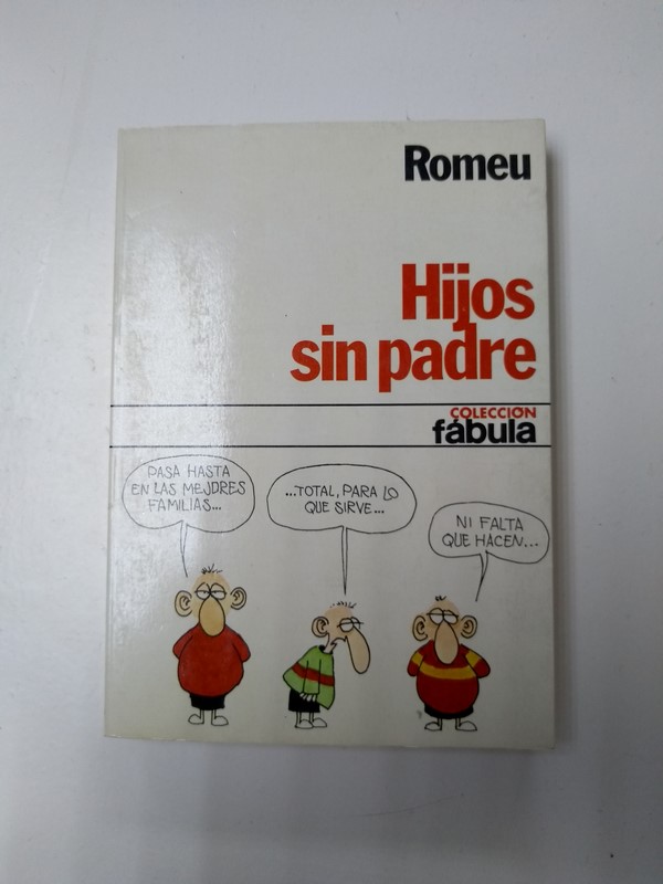 Hijos sin padre | Romeu | 8432041297 Libros de segunda mano baratos -  Libros Ambigú - Libros usados