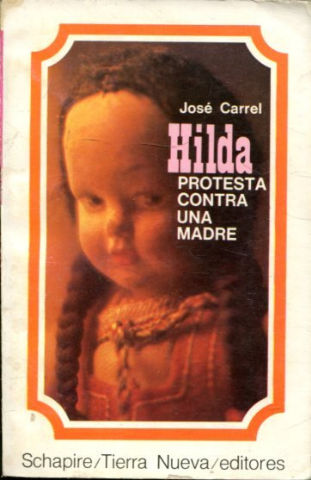 HILDA. PROTESTA CONTRA UNA MADRE.