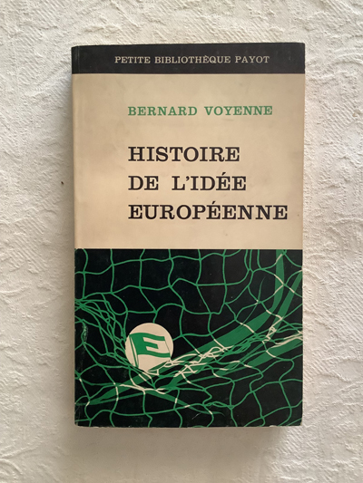 Histoire de L´Idée Européenne