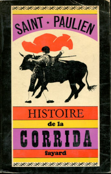HISTOIRE DE LA CORRIDA.