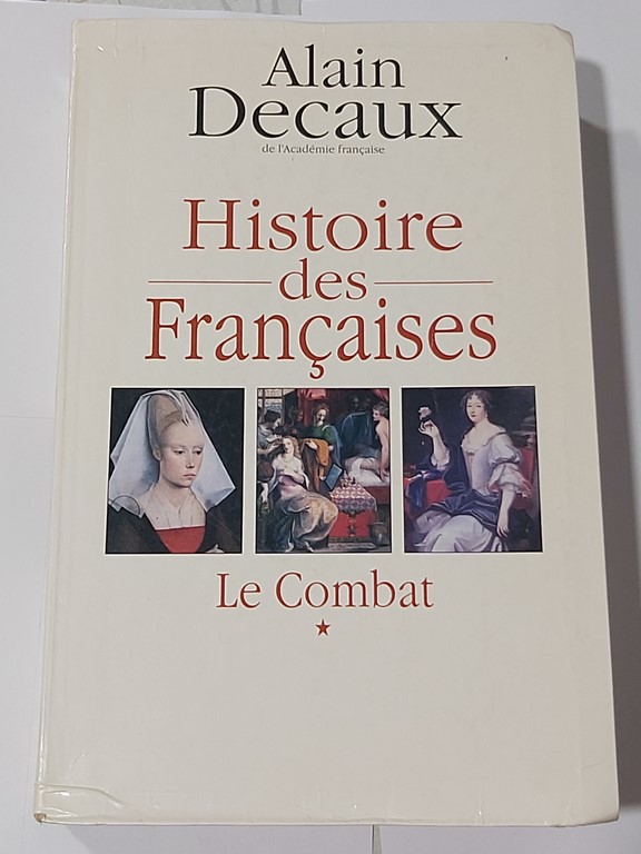 Histoire des franÇaises Le combat