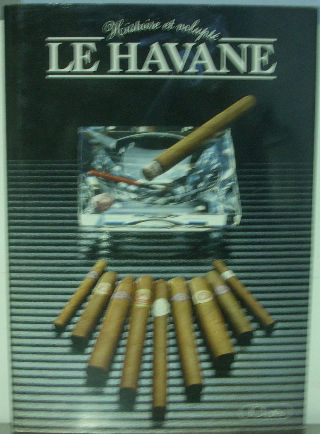 HISTOIRE ET VOLUPTE: LE HAVANE.