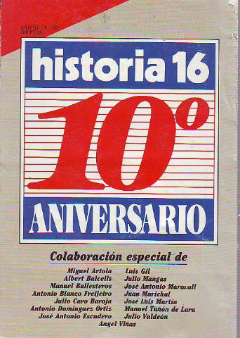HISTORIA 16. Nº 121. 10º ANIVERSARIO.