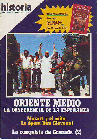 HISTORIA 16. Nº 189. ORIENTE MEDIDO: LA CONFERENCIA DE LA ESPERANZA. MOZART Y EL MITO: LA OPERA DON GIOVANNI. LA CONQUISTA DE GRANADA (2).