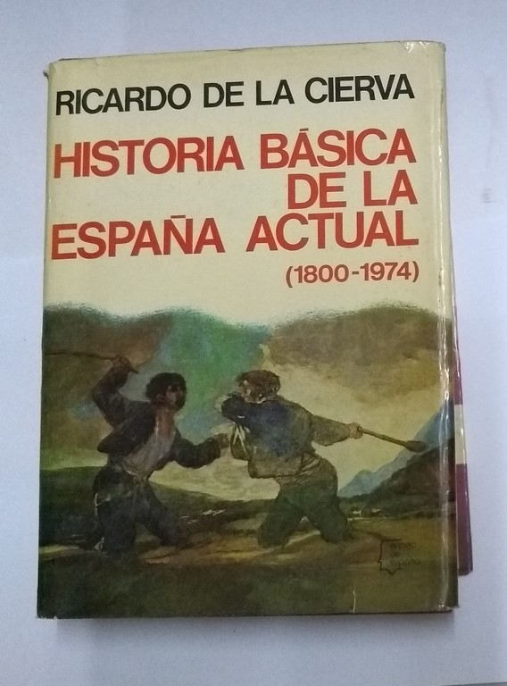 Historia básica de la España actual (1800-1974)