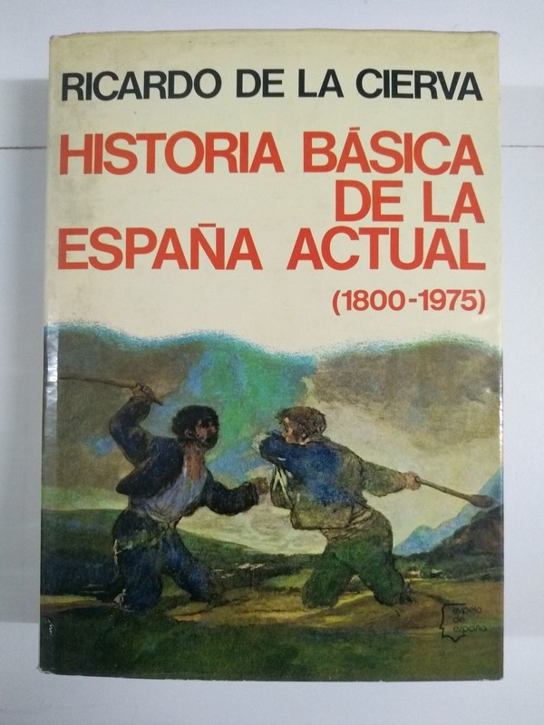 Historia Básica de la España actual (1800 – 1975)
